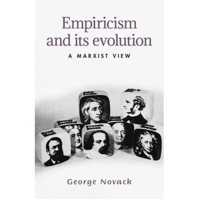 Empiricism and Its Evolution, von George Novack, Pathfinder, 978-0-87348-020-8