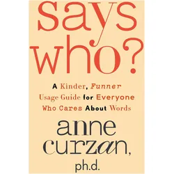Says Who?, Sachbücher von Anne Curzan