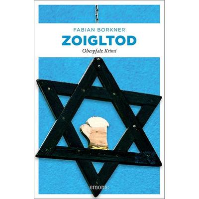 Zoigltod, Taschenbuch von Fabian Borkner, Emons Verlag