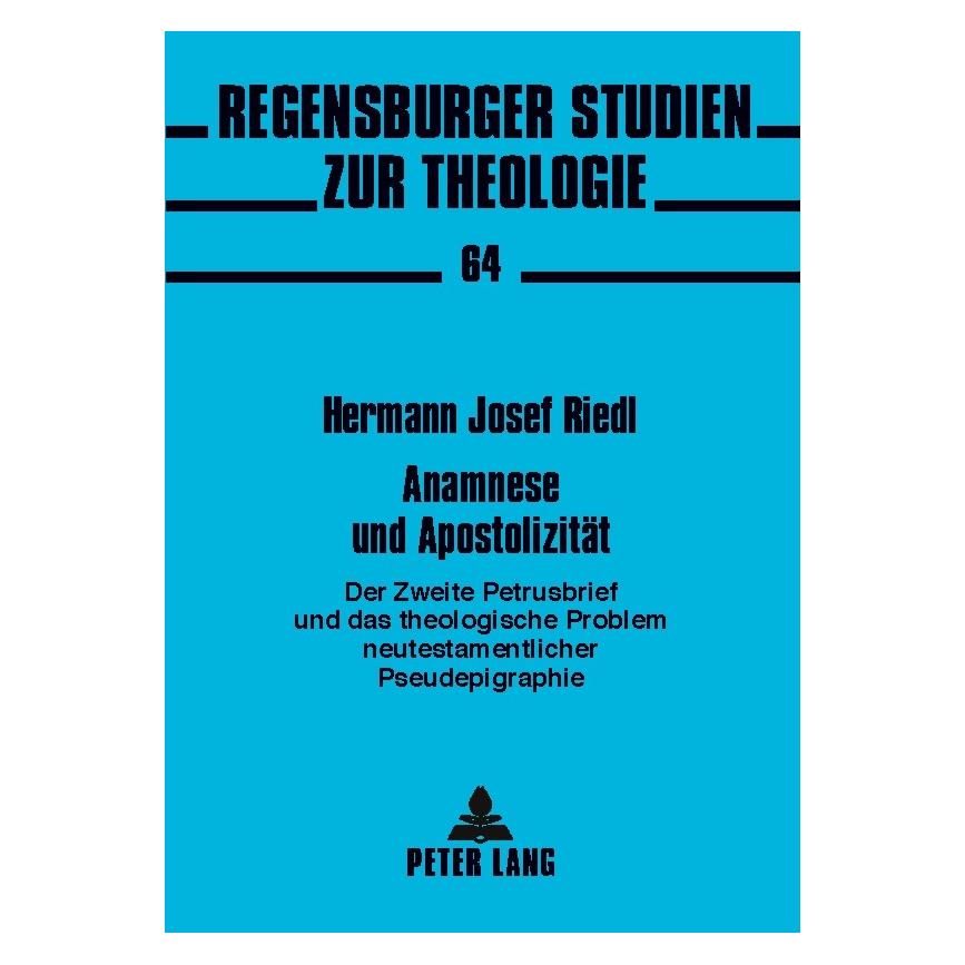 Peter Lang Anamnese und Apostolizität (Deutsch, Softcover, Hermann Josef Riedl) (7855947)