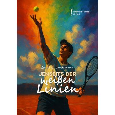 Jenseits der weißen Linien, Taschenbuch von Gönni C. Landsmann, Himmelstürmer, 978-3-9875815-5-7