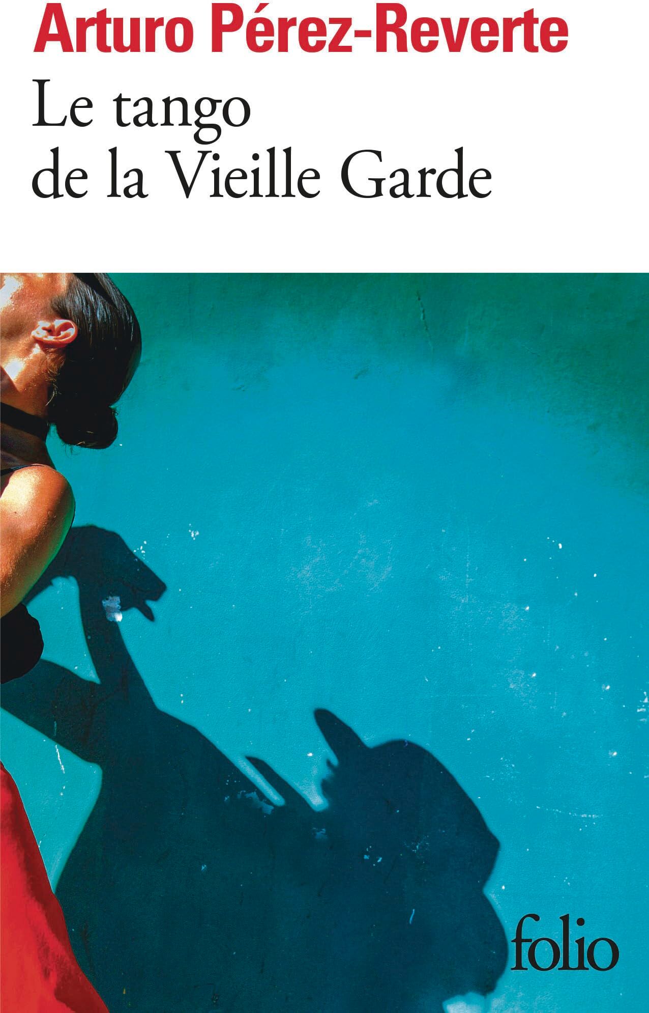Arturo Pérez-Reverte - Le tango de la vieille garde - Preis vom 13.10.2026 19:28:25 h