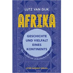 Afrika - Geschichte und Vielfalt eines Kontinents, Kinderbücher von Lutz van Dijk