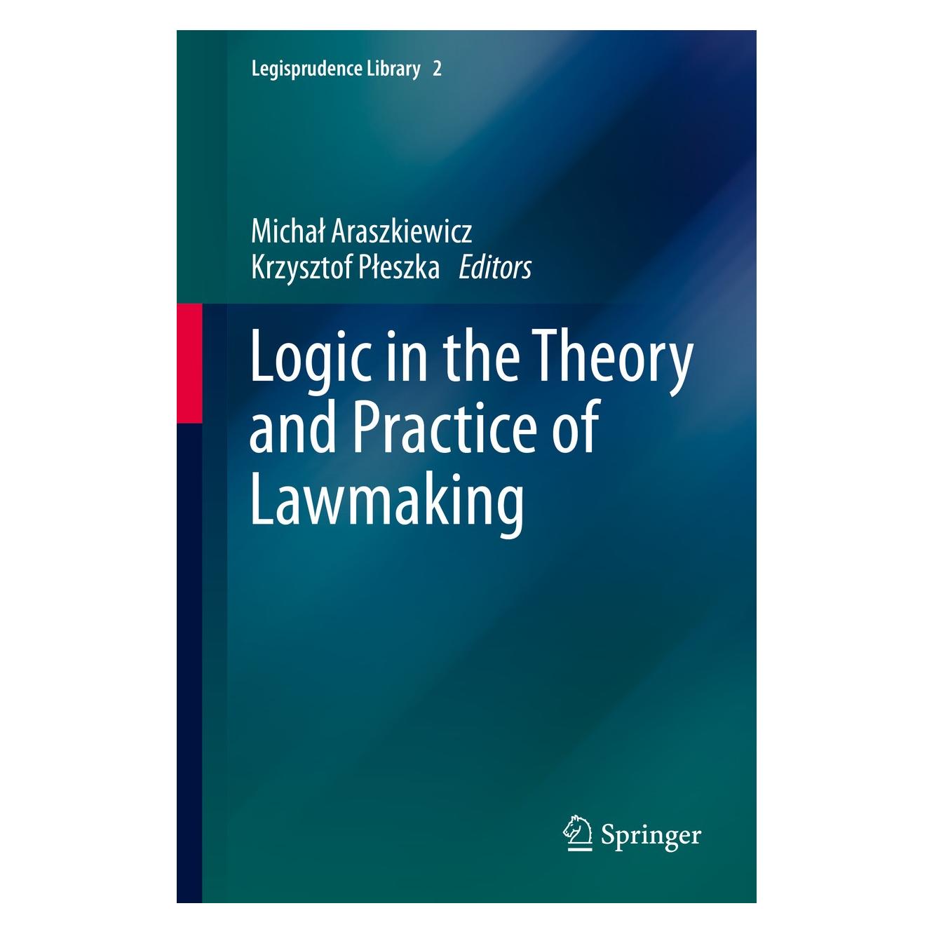 Springer Logic in the Theory and Practice of Law (Englisch, Hardcover, Krzysztof Płeszka, Michal Araszkiewicz) (9783319195742)
