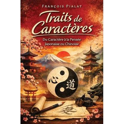 Traits de Caractères, Taschenbuch von François Pialat, Prime Seven Media