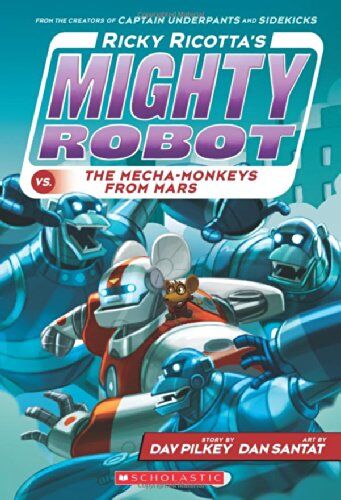 Dav Pilkey - Ricky Ricotta's Mighty Robot vs. the Mecha-Monkeys from Mars - Preis vom 09.10.2026 07:28:09 h