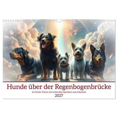 Hunde über der Regenbogenbrücke (Wandkalender 2027 DIN A3 quer), CALVENDO Monatskalender