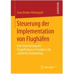 Steuerung der Implementation von Flughäfen, Fachbücher von Luisa Becker-Ritterspach