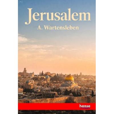 Jerusalem, Taschenbuch von A. Wartensleben, Hansebooks, 978-3-348-15687-5