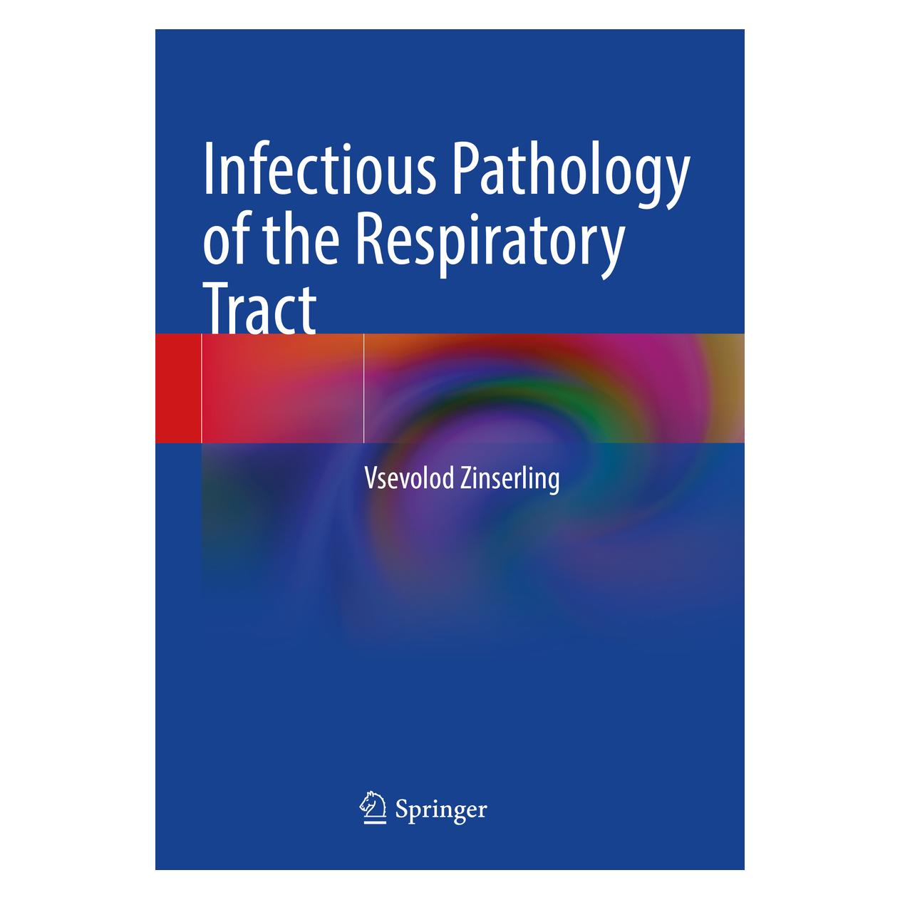 Springer Infectious Pathology of the Respiratory Tract (Englisch, Softcover, Vsevolod Zinserling) (56236433)