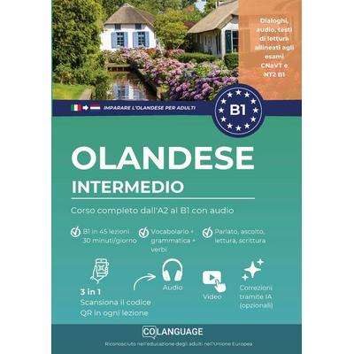 Academy, C: Imparare l'olandese B1 intermedio. Corso complet, Taschenbuch von CoLanguage Academy, CoLanguage Publishing
