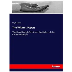 The Witness Papers, Sachbücher von Hugh Miller