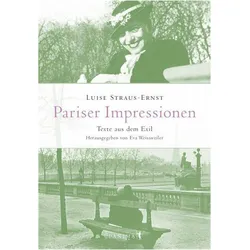 Pariser Impressionen, Belletristik von Luise Straus-Ernst