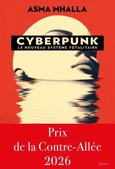 Asma Mhalla - Cyberpunk : le nouveau système totalitaire - Preis vom 04.10.2026 03:51:26 h
