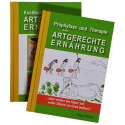 Prophylaxe und Therapie durch Artgerechte Ernährung, Ratgeber von Klaus Wührer