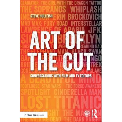 Art of the Cut, Taschenbuch von Steve Hullfish, Taylor & Francis, 978-1-138-23866-4