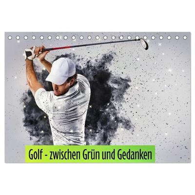 Golf - zwischen Grün und Gedanken (Tischkalender 2027 DIN A5 quer), CALVENDO Monatskalender
