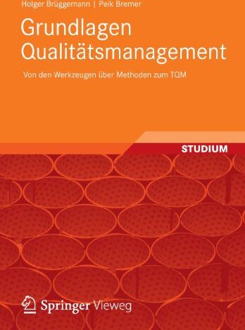 Holger Brüggemann - Grundlagen Qualitätsmanagement: Von den Werkzeugen über Methoden zum TQM - Preis vom 09.10.2026 07:28:09 h