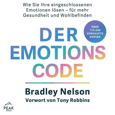 Der Emotionscode - Bradley Nelson, Audio, 9781628617610