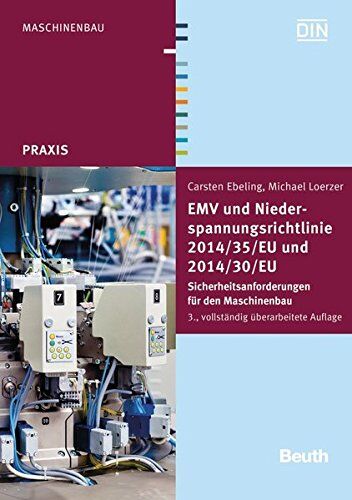 Carsten Ebeling - EMV und Niederspannungsrichtlinie 2014/30/EU und 2014/35/EU: Sicherheitsanforderungen für den Maschinenbau (Beuth Praxis) - Preis vom 30.09.2026 09:01:18 h