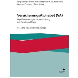 VersicherungsAlphabet (VA), Fachbücher von Jörg Freiherr Frank von Fürstenwerth, Werner u a Consten, Alfons Weiss