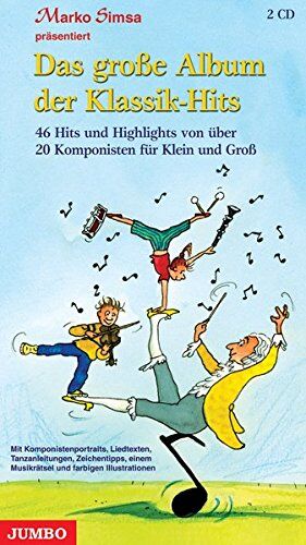 Marko Simsa - Das große Album der Klassik-Hits für Kinder: 40 Hits und Highlights von über 20 Komponisten für Klein und Groß - Preis vom 11.10.2026 03:10:56 h