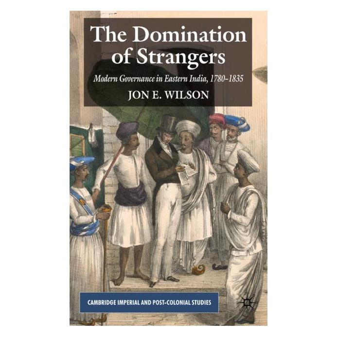 Palgrave Macmillan Uk Wilson:The Domination of Strangers (Englisch, Hardcover, J. Wilson) (63028829)