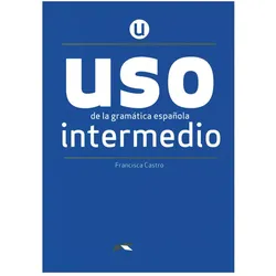 USO de la gramática española, Neubearbeitung, Intermedio, Übungsbuch, Schulbücher von Francisca Castro