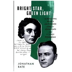 Bate:Bright Star, Green Light, Fachbücher von Jonathan Bate