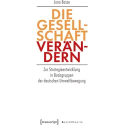 Die Gesellschaft verändern, Fachbücher von Jana Bosse