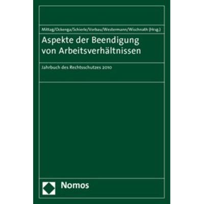Aspekte der Beendigung von Arbeitsverhältnissen, Taschenbuch von , Nomos, 978-3-8329-5724-7