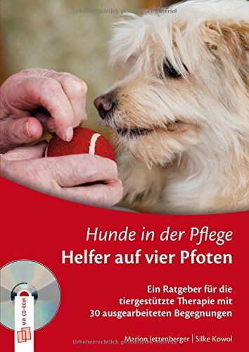 Marion Jettenberger - Hunde in der Pflege: Helfer auf vier Pfoten: Ein Ratgeber für die tiergestützte Therapie mit 30 ausgearbeiteten Begegnungen - Preis vom 11.10.2026 15:43:13 h