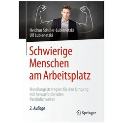 Schwierige Menschen am Arbeitsplatz, Fachbücher von Heidrun Schüler-Lubienetzki