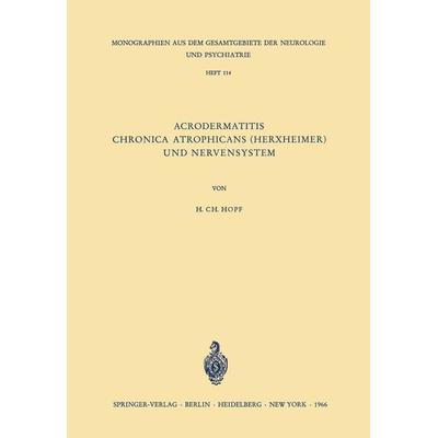 Acrodermatitis Chronica Atrophicans (Herxheimer) und Nervensystem, Taschenbuch von Hanns C. Hopf, Springer Berlin, 978-3-540-03622-7