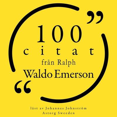 100 citat från Ralph Waldo Emerson - Ralph Waldo Emerson, Audio, 9782821158061