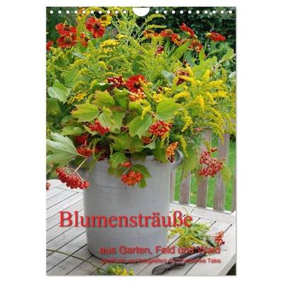 Blumensträuße aus Garten, Feld und Wald (Wandkalender 2026 DIN A4 hoch), CALVENDO Monatskalender