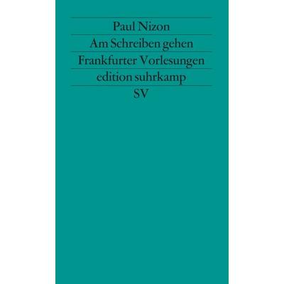 Am Schreiben gehen, Taschenbuch von Paul Nizon, Suhrkamp, 978-3-518-11328-8