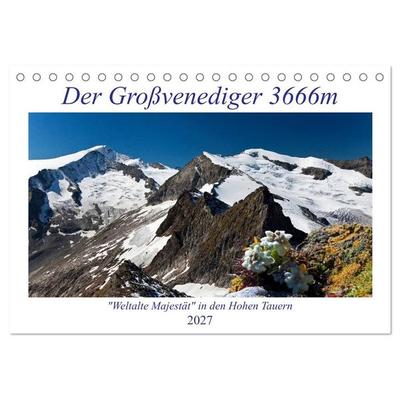 Der Großvenediger 3666m (Tischkalender 2027 DIN A5 quer), CALVENDO Monatskalender