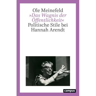 »Das Wagnis der Öffentlichkeit«, Taschenbuch von Ole Meinefeld, Campus, 978-3-593-52057-5