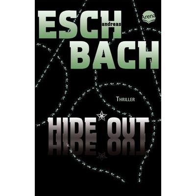 Blackout - Hideout - Timeout / Hide*Out, Taschenbuch von Andreas Eschbach, Arena, 978-3-401-50868-9
