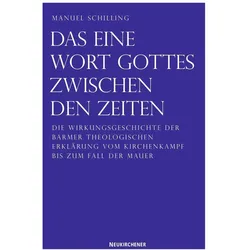 Das eine Wort Gottes zwischen den Zeiten, Fachbücher von Manuel Schilling