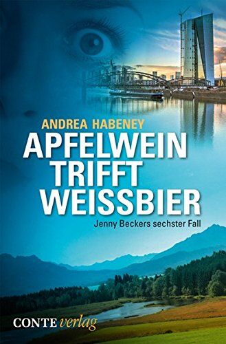Andrea Habeney - Apfelwein trifft Weissbier: Jenny Beckers sechster Fall (Jenny Becker Krimi) - Preis vom 19.10.2026 19:33:35 h