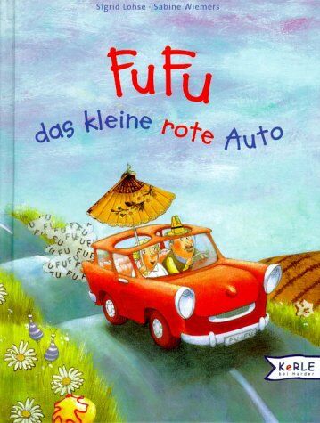 Sigrid Lohse - FuFu das kleine rote Auto - Preis vom 09.10.2026 07:28:09 h