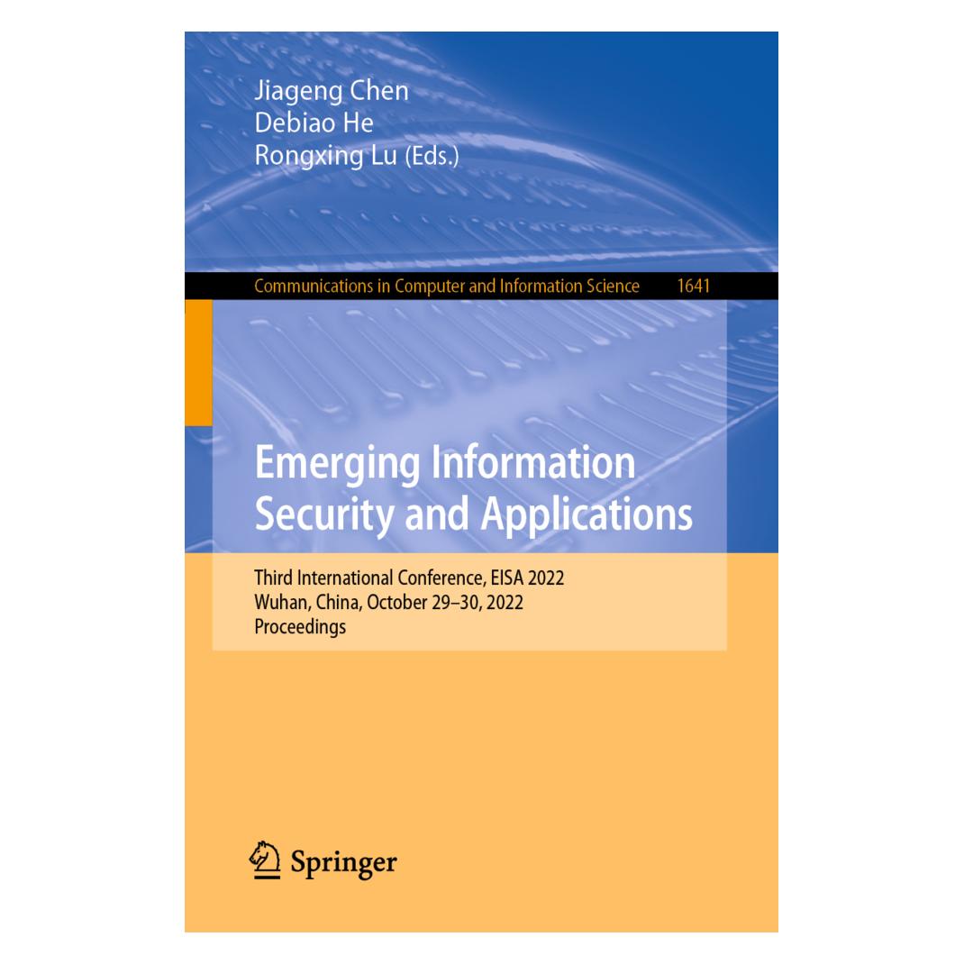 Springer Emerging Information Security and Applications (Englisch, Softcover, Debiao He, Jiageng Chen, Rongxing Lu) (56907950)