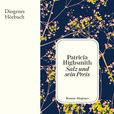 Salz und sein Preis - Patricia Highsmith, Audio, 9783257693829