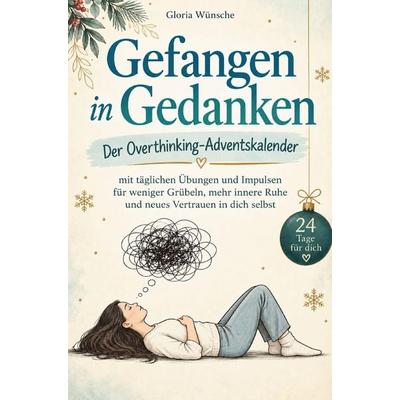 Gefangen in Gedanken - Der Overthinking-Adventskalender