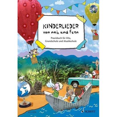 Kinderlieder von nah und fern, Taschenbuch von , Schott Music, 978-3-7957-4812-8