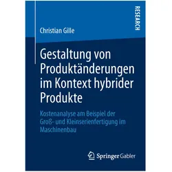 Gestaltung von Produktänderungen im Kontext hybrider Produkte, Fachbücher von Christian Gille