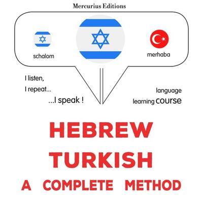 Hebrew - Turkish : a complete method - James Gardner, Audio, 9782821172517