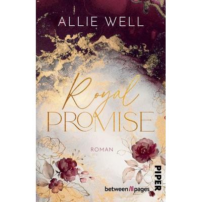 Royal Promise, Taschenbuch von Allie Well, Piper Taschenbuch, 978-3-492-50847-6